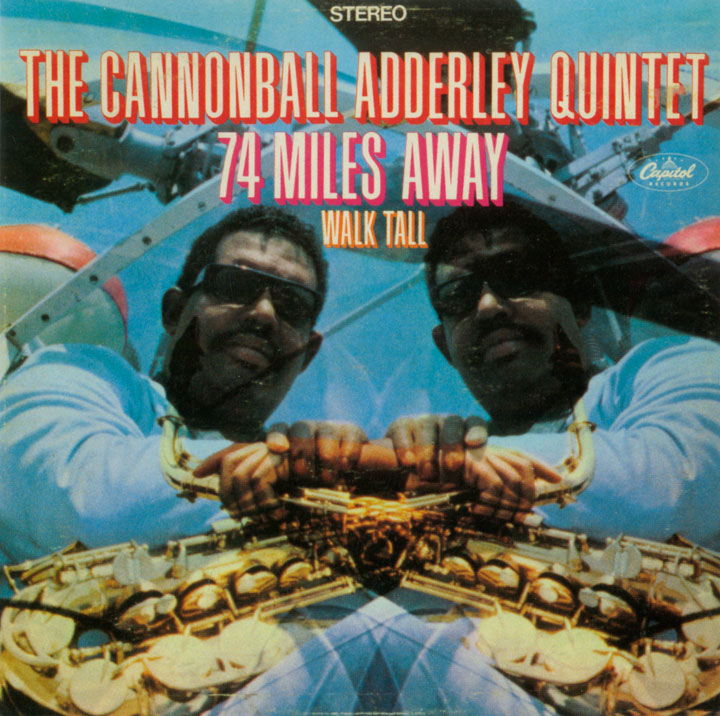 74 miles away cannonball adderley